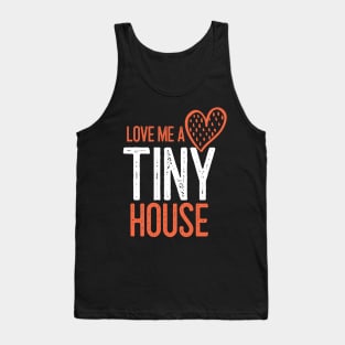 Tiny House Lover Design Tank Top